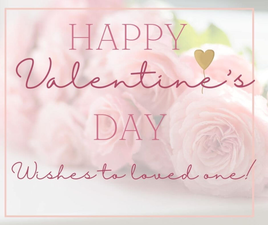 49+ Happy Valentine’s Day wishes to loved oned!